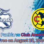 Puebla vs Club América match preview - August 25, 2024