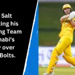 Abu Dhabi vs Ajman: Philip Salt is celebrating his fifty during Team Abu Dhabi's victory over Ajman Bolts.