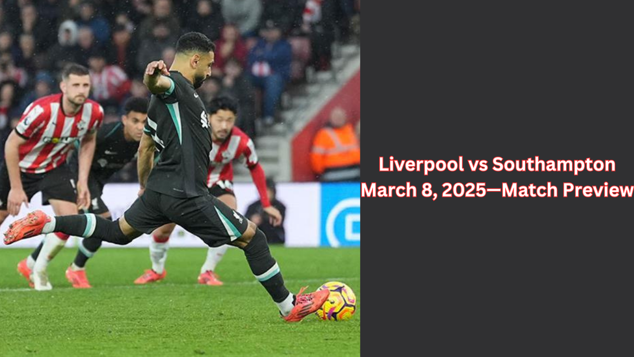 Liverpool vs Southampton match preview image.