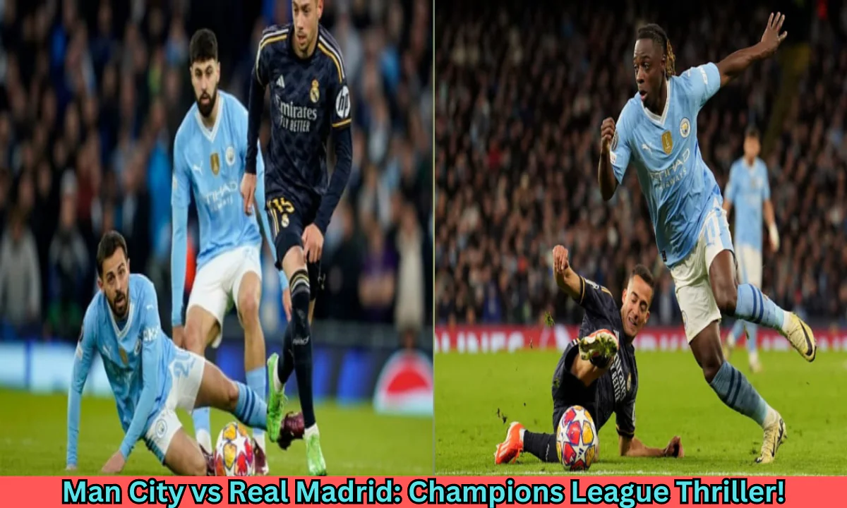 Man City vs Real Madrid