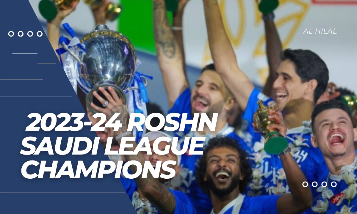 Al Hilal team celebrating their victory in the 2023-24 Roshn Saudi League.