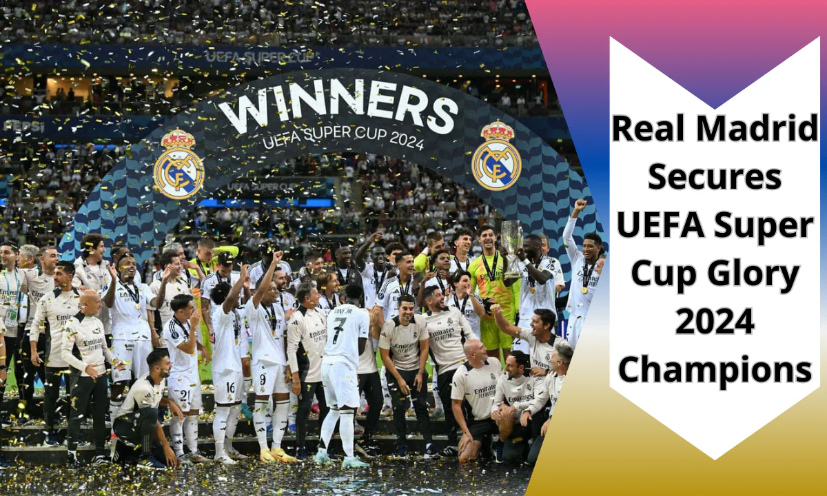 Real Madrid celebrates their 2024 UEFA European Super Cup victory after defeating Atalanta 2-0.