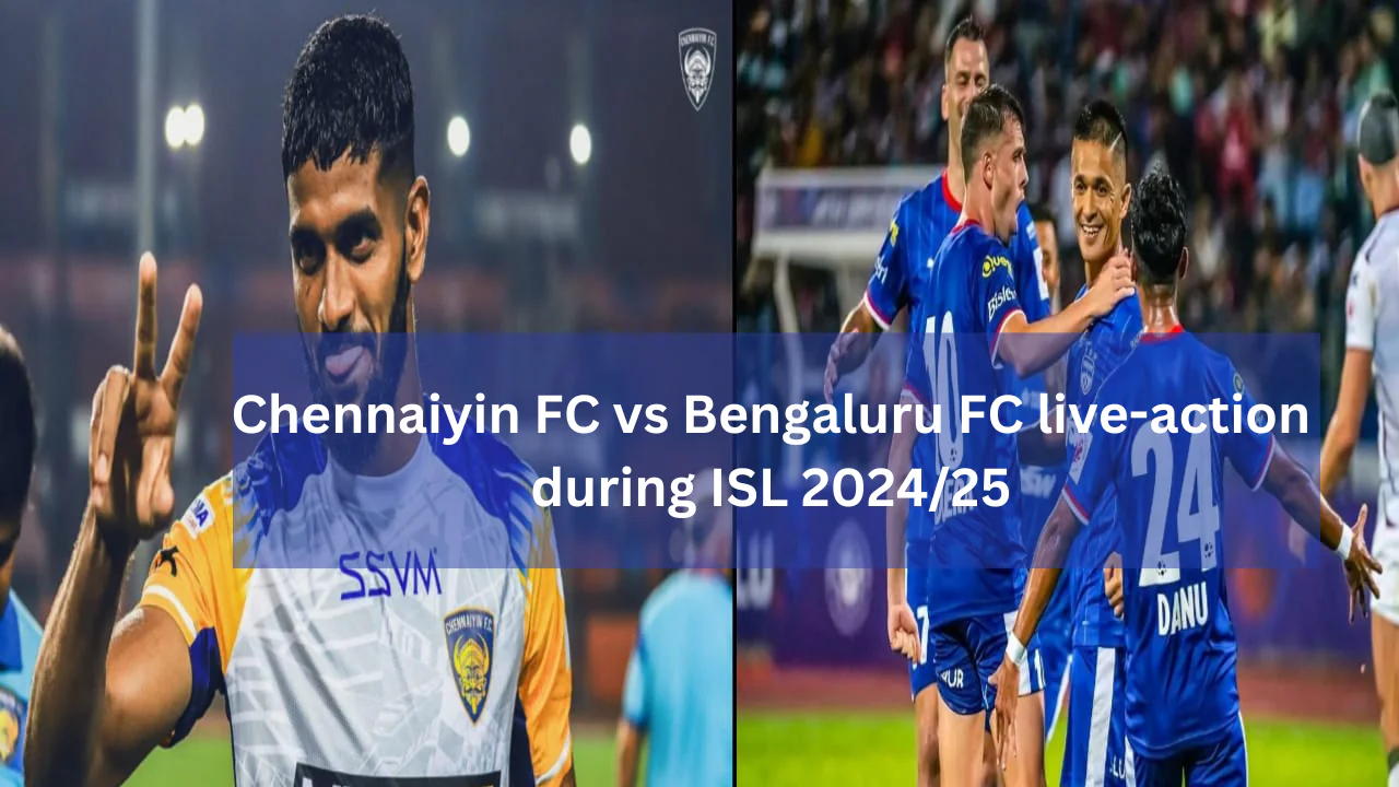 Chennaiyin FC vs Bengaluru FC live-action during ISL 2024/25.